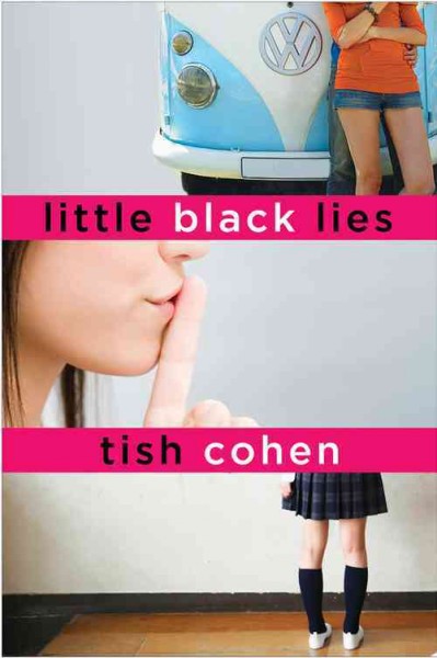 Little black lies / Tish Cohen.