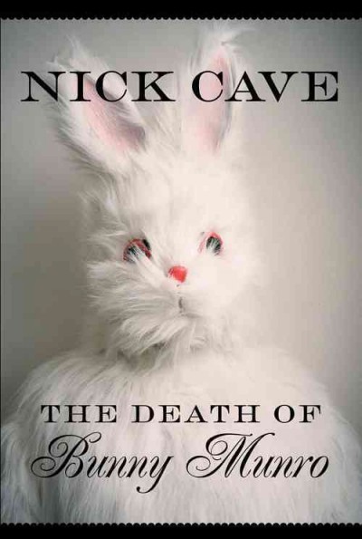 The death of Bunny Munro / Nick Cave.