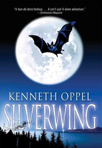 Silverwing / Kenneth Oppel.