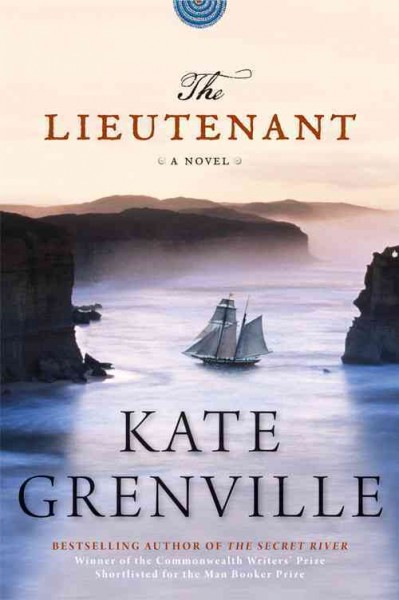 The lieutenant / Kate Grenville.