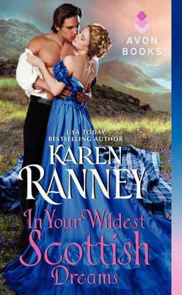 In your wildest Scottish dreams / Karen Ranney.
