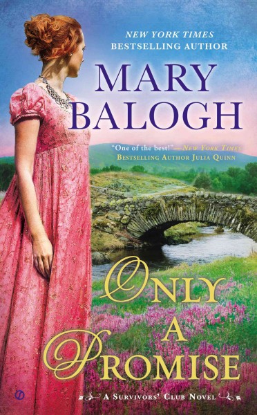 Only a promise : a Survivors' Club novel / Mary Balogh.