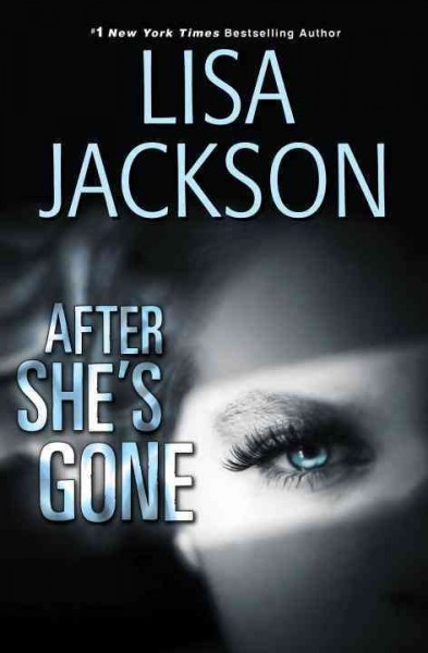After she's gone / Lisa Jackson.