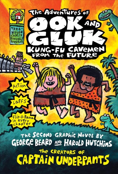 The adventures of Ook and Gluk, kung-fu cavemen from the future [electronic resource] / by George Beard and Harold Hutchins.