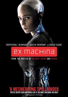 Ex machina / director and writer, Alex Garland ; producers, Eli Bush [and four others].