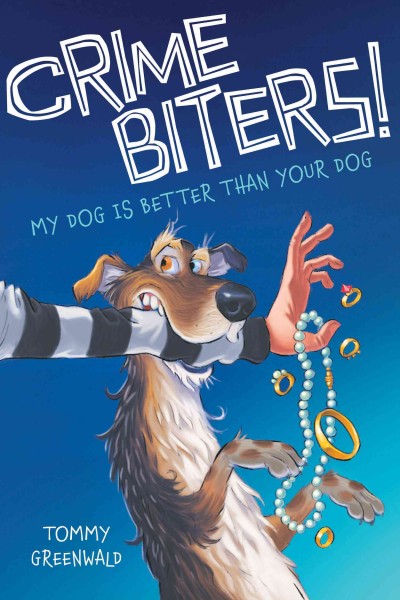 My dog is better than your dog / Tommy Greenwald ; with illustrations by Adam Stower.