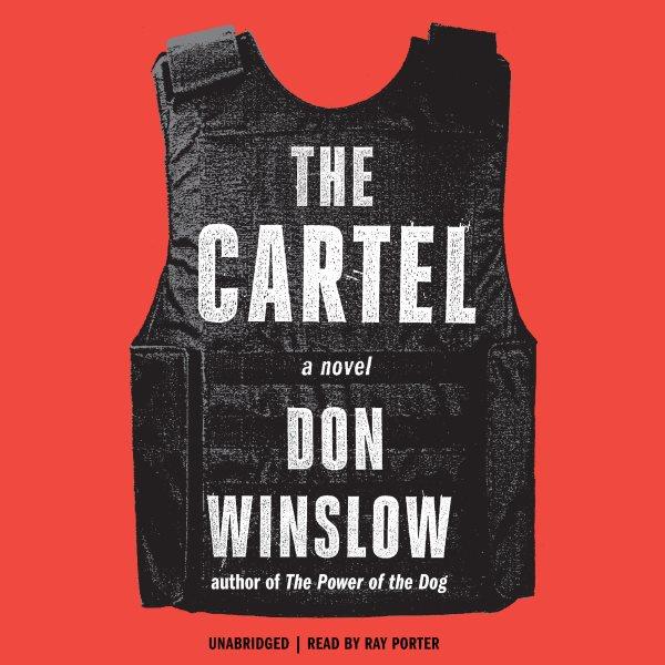 The cartel [electronic resource] / Don Winslow.