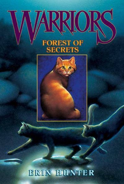 Forest of secrets [electronic resource] / Erin Hunter.