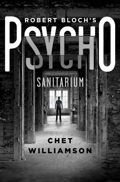 Psycho : sanitarium / Chet Williamson.