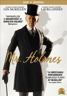 Mr. Holmes [DVD videorecording] / Miramax and Roadside Attractions, AI Film and BBC Films present ; directed by Bill Condon ; screenplay by Jeffrey Hatcher ; produced by Anne Carey, Iain Canning, Emile Sherman.