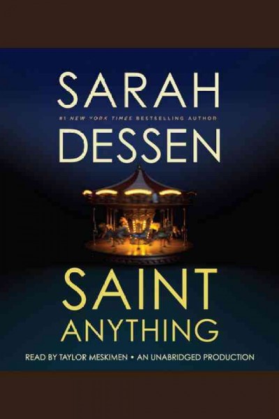 Saint Anything / Sarah Dessen.