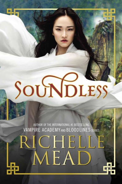 Soundless / Richelle Mead.