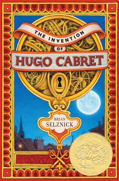 The invention of Hugo Cabret : a novel in words and pictures / by Brian Selznick.