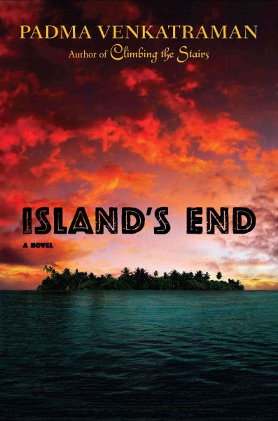 Island's end [electronic resource] / Padma Venkatraman.