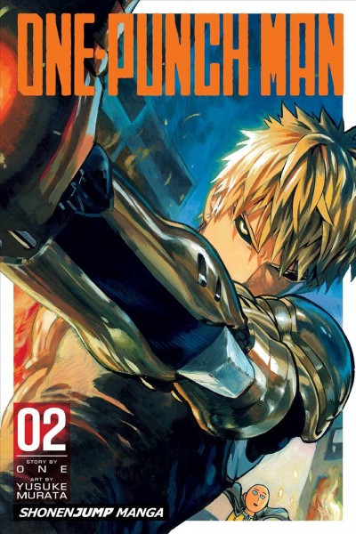 One-Punch Man. 2 / story by ONE ; art by Yusuke Murata ; translation, John Werry ; touch-up art and lettering, James Gaubatz.