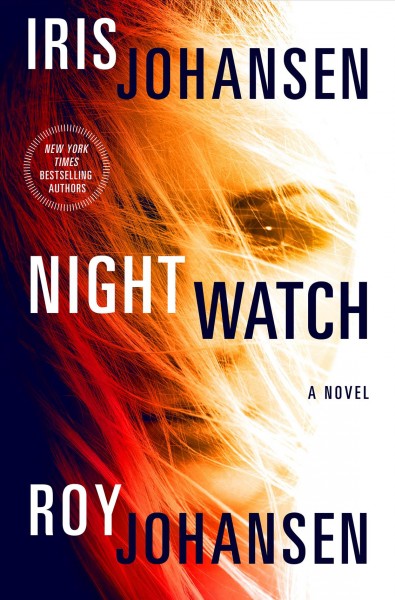 Night watch / Iris Johansen and Roy Johansen.