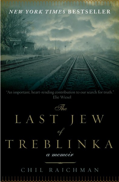 The last Jew of Treblinka [electronic resource] : a survivor's memory 1942-1943 / Chil Rajchman ; translated from the Yiddish by Solon Beinfeld.