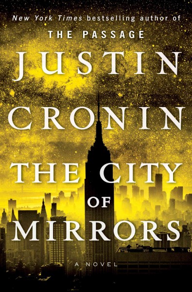 The city of mirrors / Justin Cronin.