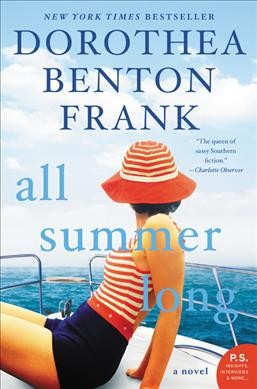 All summer long : a novel / Dorothea Benton Frank.