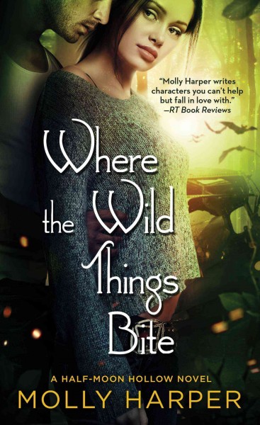 Where the wild things bite / Molly Harper.