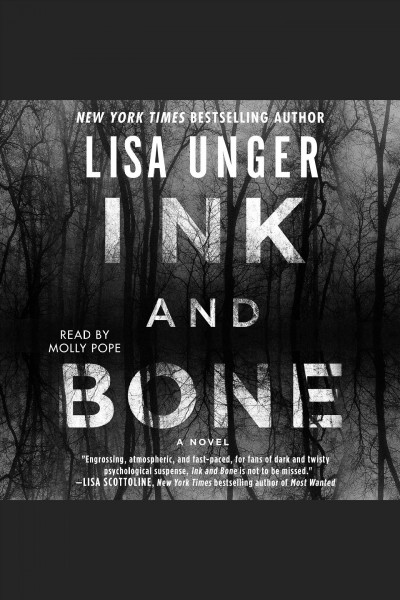 Ink and bone / Lisa Unger.