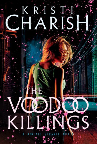 The voodoo killings / Kristi Charish.