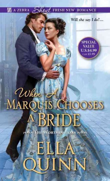 When a marquis chooses a bride / Ella Quinn.