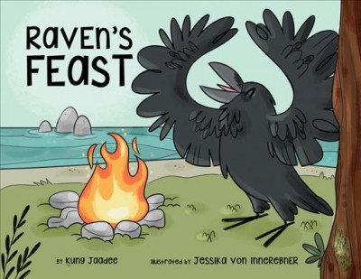 Raven's feast / Kung Jaadee ; illustrated by Jessika von Innerebner.