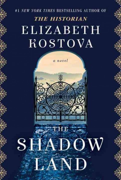 The shadow land : a novel / Elizabeth Kostova.