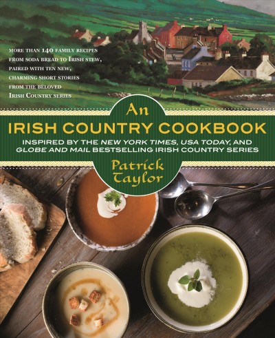 An Irish country cookbook / Patrick Taylor with Dorothy Tinman.