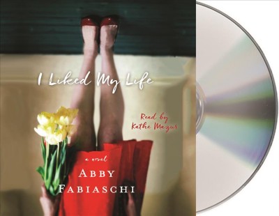 I liked my life / Abby Fabiaschi.
