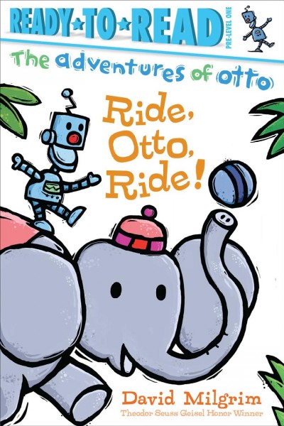 Ride, Otto, ride! / David Milgrim.