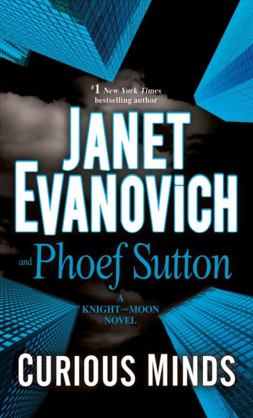 Curious minds / Janet Evanovich and Phoef Sutton.