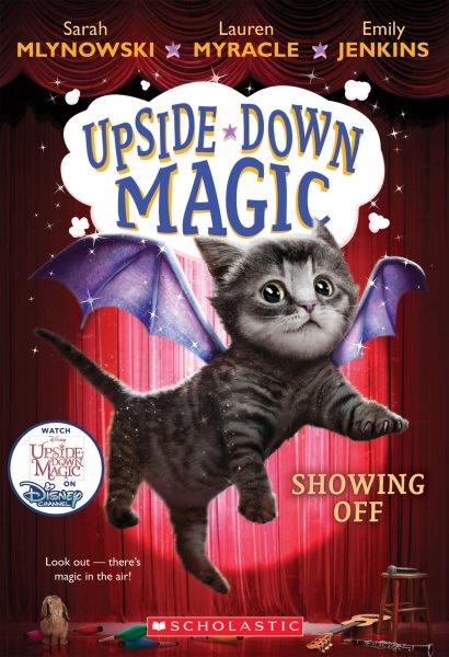 Showing off 3, Upside-down magic by Sarah Mlynowski, Lauren Myracle, and Emily Jenkins.