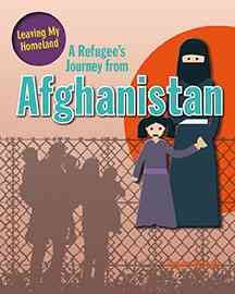 A refugee's journey from Afghanistan / Helen Mason.