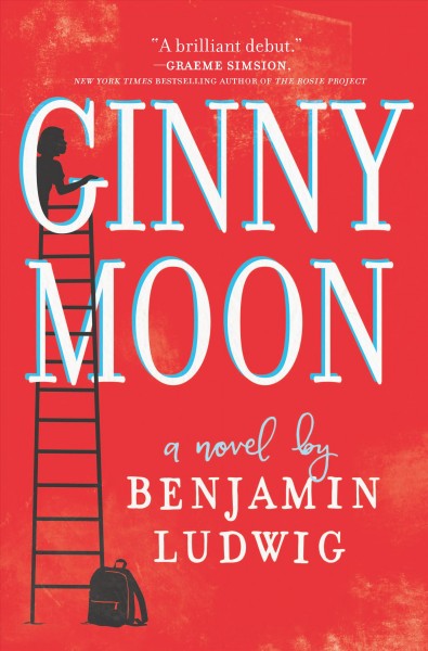 Ginny Moon / Benjamin Ludwig.