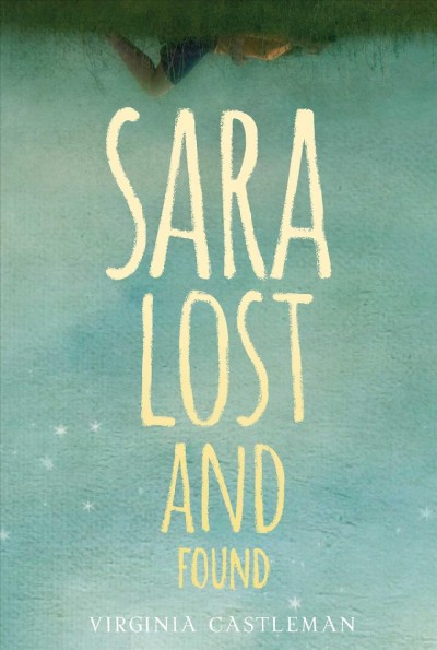 Sara lost and found / by Virginia Castleman.
