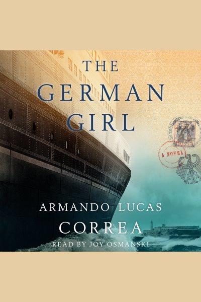 The German girl / Armando Lucas Correa.