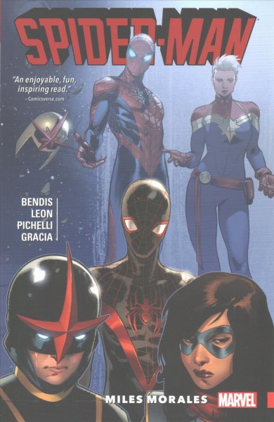 Spider-Man: Miles Morales. [Vol 2] / Brian Michael Bendis, writer ; Nico Leon (issues #6-10), Sara Pichelli (issue #11), artists ; Marte Gracia (issue #6-11), Rachelle Rosenberg, (#10), color artists ; Gaetano Carlucci, linking assist ; VC's Cory Petit, letterer.