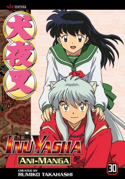 InuYasha ani-manga. Vol. 30 / created by Rumiko Takahashi.