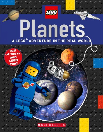 Planets : a LEGO adventure in the real world / by Penelope Arlon and Tory Gordon-Harris.