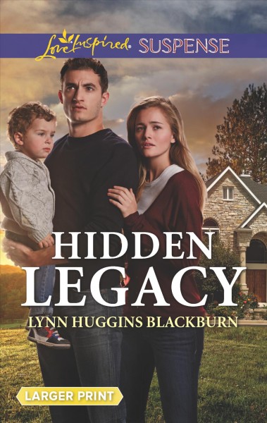 Hidden Legacy / by Lynn Huggins Blackburn.