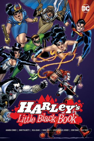 Harley's little black book / Amanda Conner, Jimmy Palmiotti, writers ; Joseph Michael Linsner, Neal Adams, Simon Bisley [and six others], artists ; Paul Mounts, Hi-Fi, colorists ; Dave Sharpe, Marilyn Patrizio, letterers ; Amanda Conner, collection cover artist.