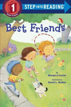 Best friends / Margery Cuyler ; illustrated by David L. Walker.