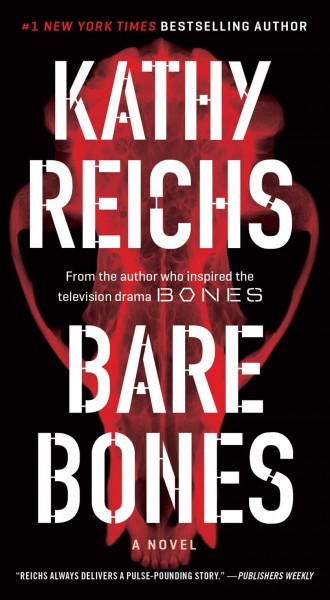 Bare bones / Kathy Reichs.