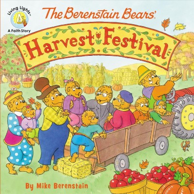 The Berenstain Bears' harvest festival / by Mike Berenstain.
