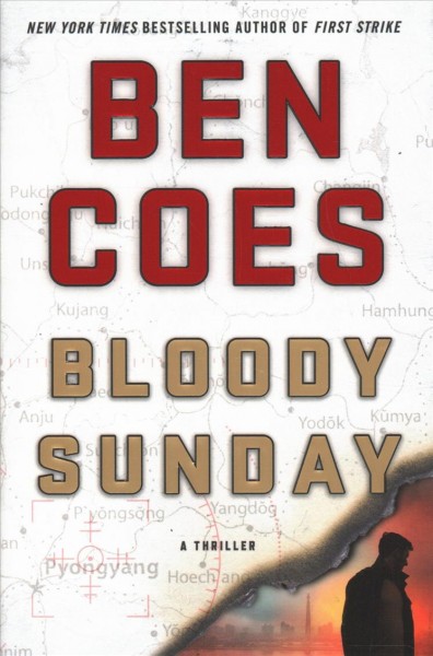 Bloody Sunday : a thriller / Ben Coes.