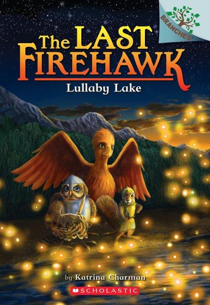 Lullaby Lake / by Katrina Charman, illustrated by Jeremy Norton.