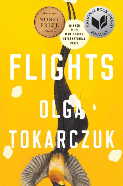 Flights / Olga Tokarczuk ; translated by Jennifer Croft.