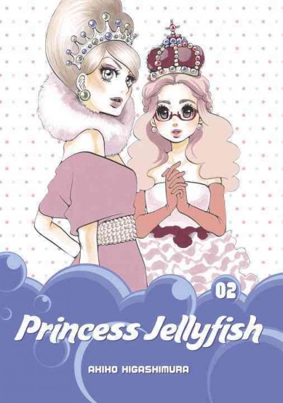 Princess jellyfish. 02 / Akiko Higashimura.